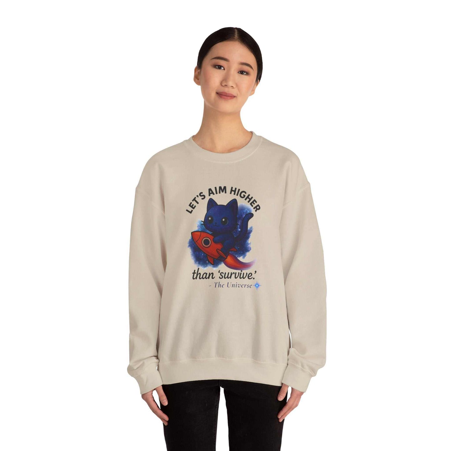Crewneck Sweatshirt — 'Let's Aim Higher than Survive' Cat Rocket Inspirational Graphic