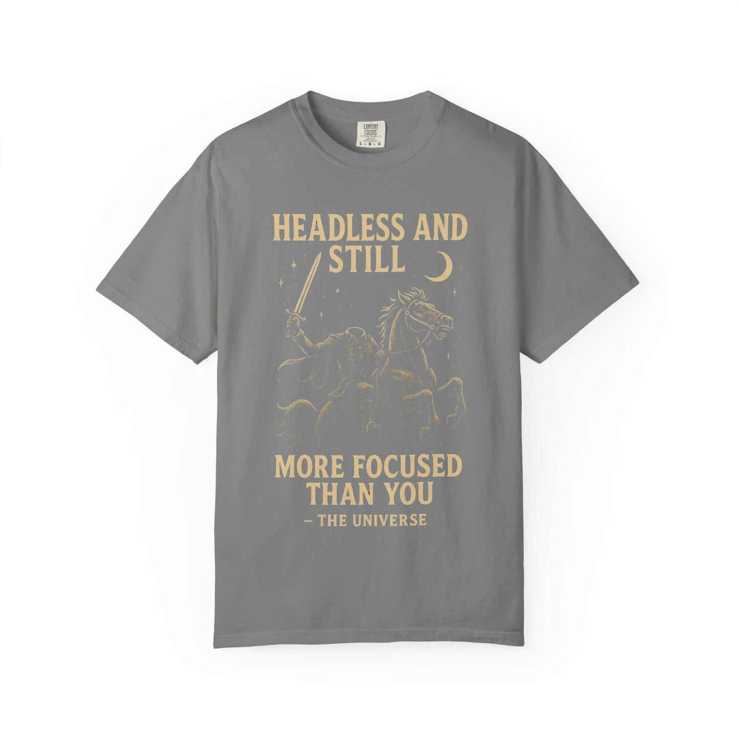 Grey Headless Horseman shirt with motivational Halloween design and humorous text, eco-friendly cotton tee