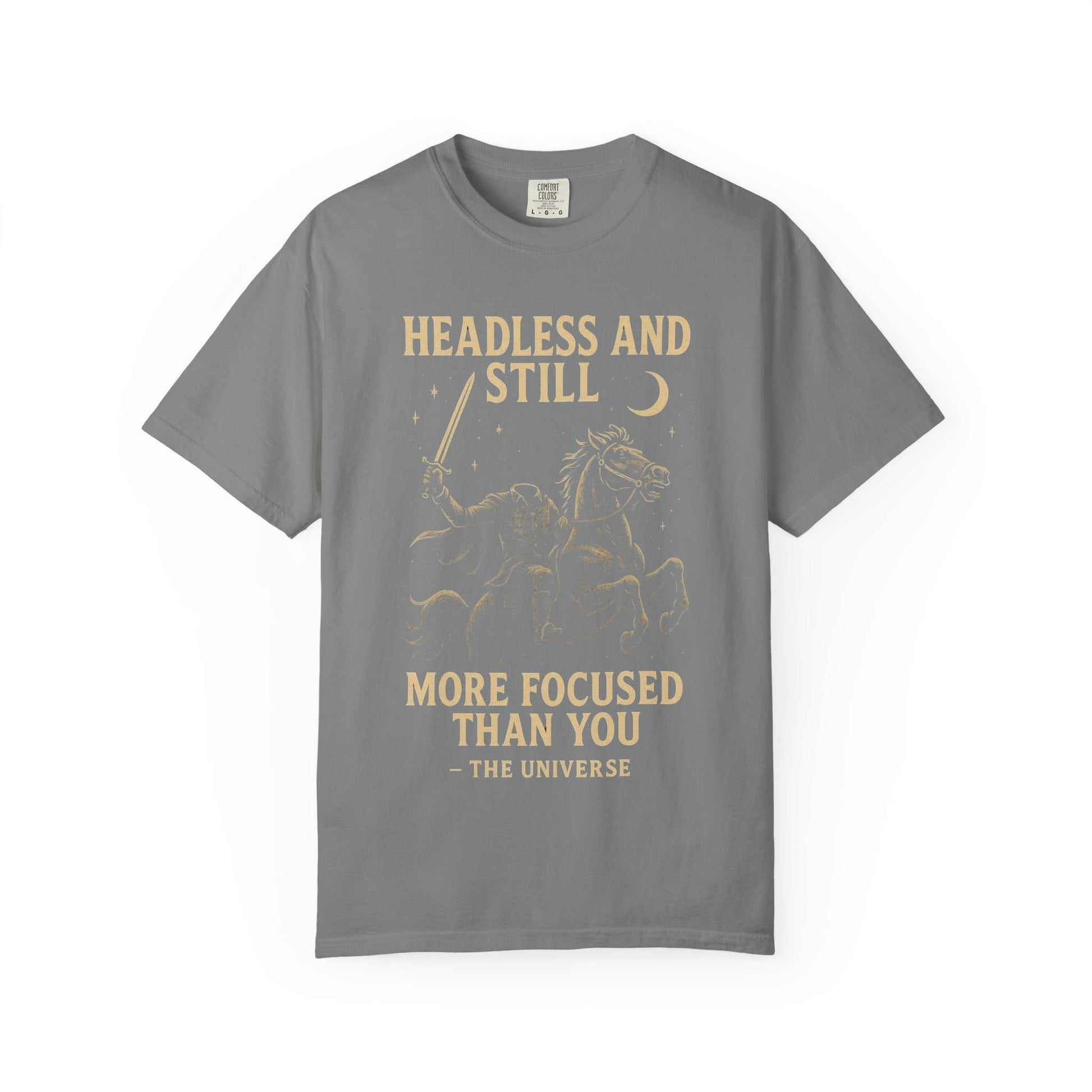 Grey Headless Horseman shirt with motivational Halloween design and humorous text, eco-friendly cotton tee