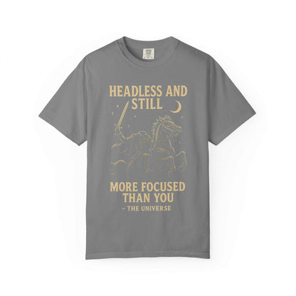 Grey Headless Horseman shirt with motivational Halloween design and humorous text, eco-friendly cotton tee