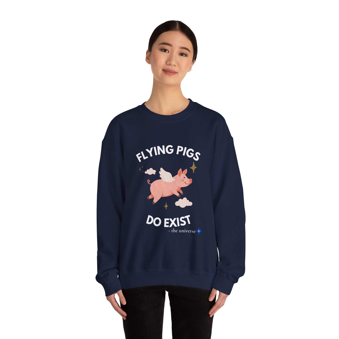 Flying Pigs Do Exist Sweatshirt | Funny Optimism Crewneck – Youniverses Cosmic Apparel