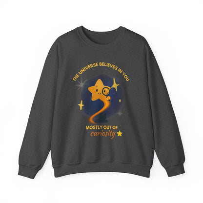 The Universe Believes in You Sweatshirt – Cosmic Star Curiosity Crewneck
