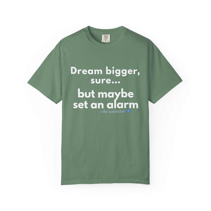 Dream bigger sure