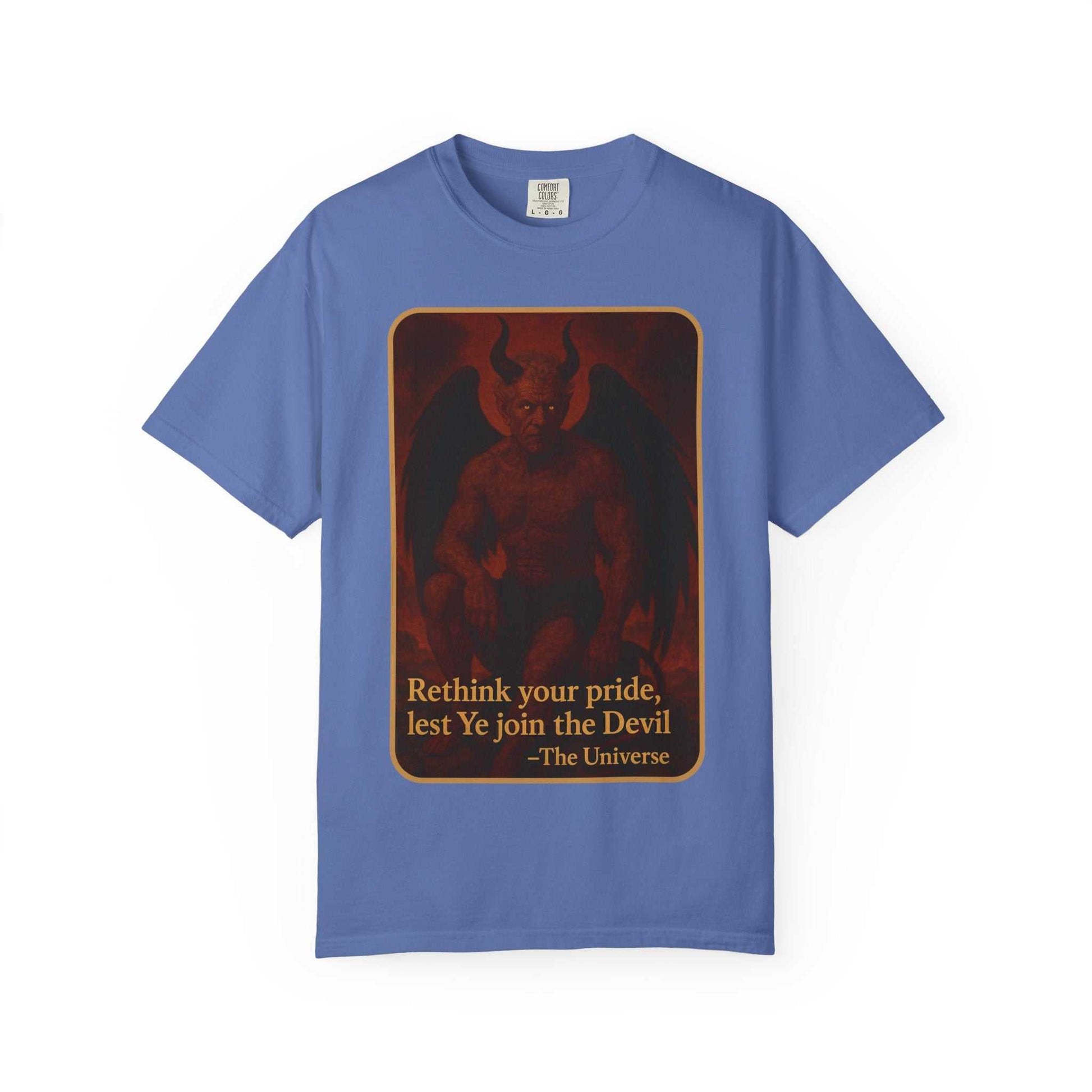 Blue garment-dyed cotton unisex t-shirt featuring a devil graphic with "Rethink your pride, lest Ye join the Devil" text, vintage style Devil Rethink Your Pride design.