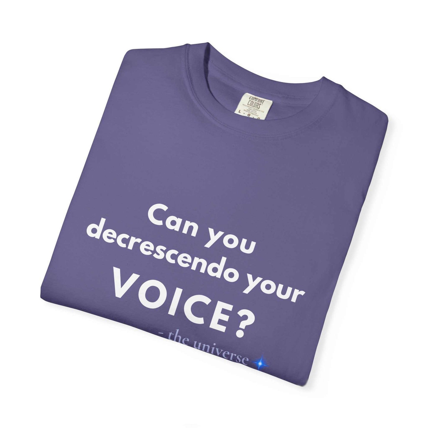 Can You Decrescendo Your Voice? T-Shirt — Music Humor Tee for Musicians & Choir