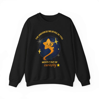 The Universe Believes in You Sweatshirt – Cosmic Star Curiosity Crewneck