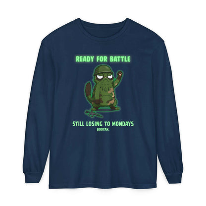 Ready for Battle Still Losing to Mondays Long Sleeve Tee - Youniverses