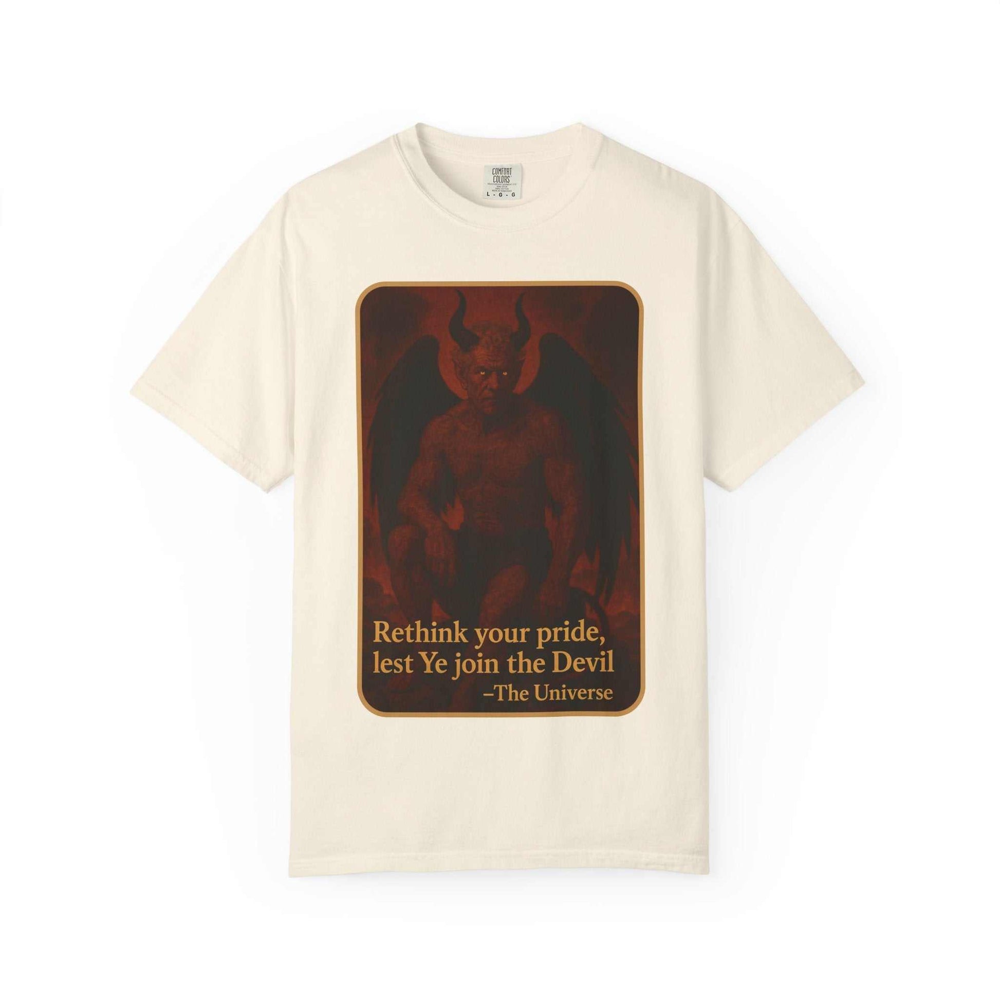 Cream Comfort Colors tee with dark red graphic of horned devil, text 'Rethink your pride, lest Ye join the Devil – The Universe', Youniverses fashion