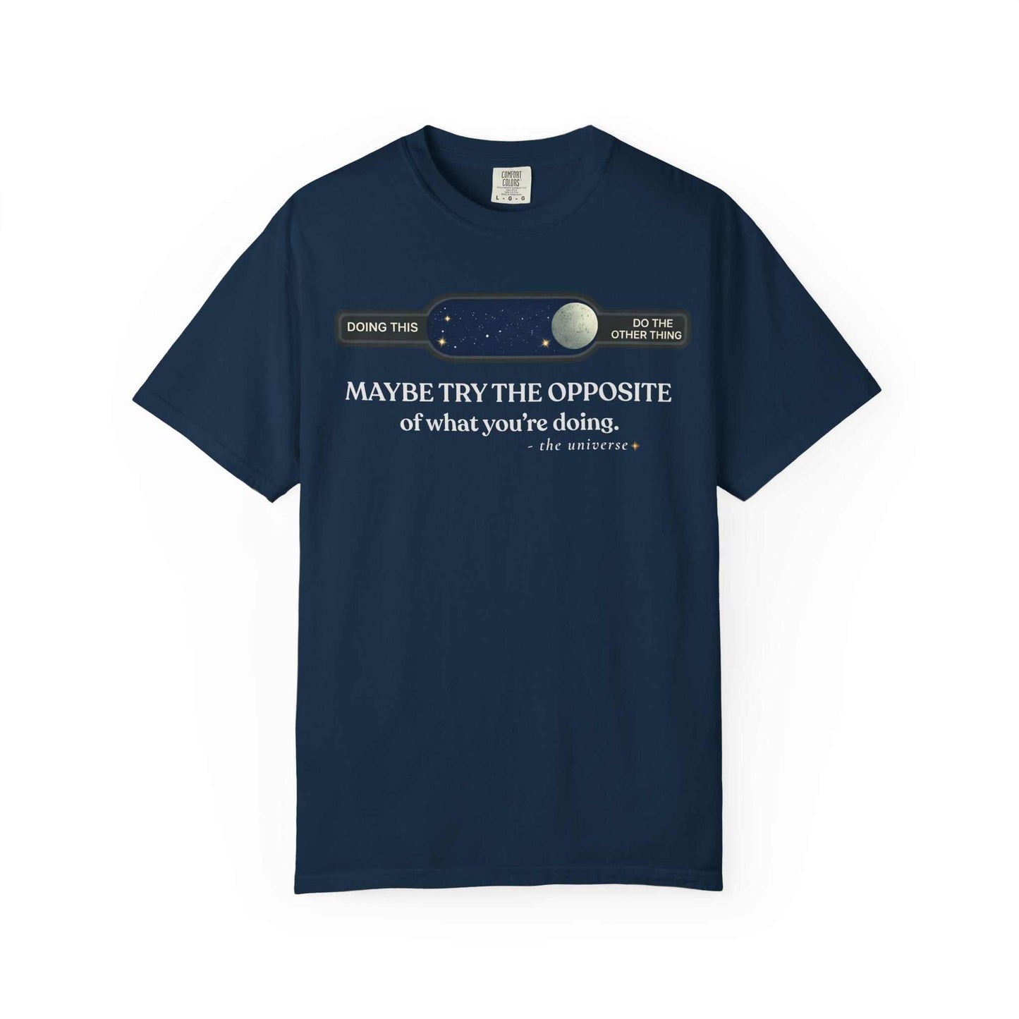 Navy blue Youniverses t-shirt with 'Maybe Try The Opposite' inspirational quote and celestial graphic