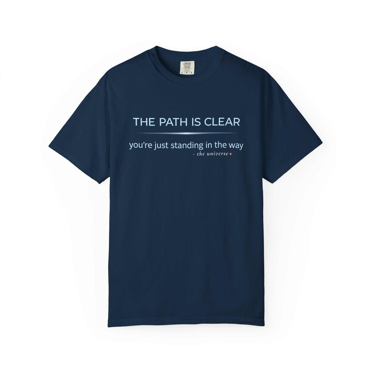 Navy blue Comfort Colors t-shirt with white inspirational quote text, Youniverses apparel