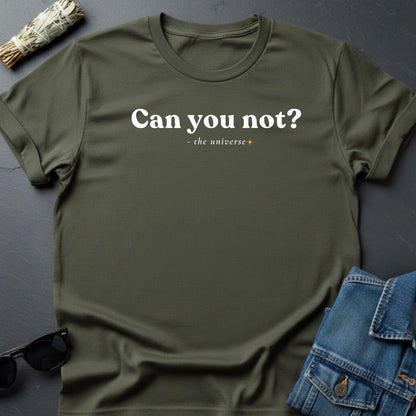 "Can You Not?" Minimalist Sarcastic T-Shirt | Youniverses - Youniverses