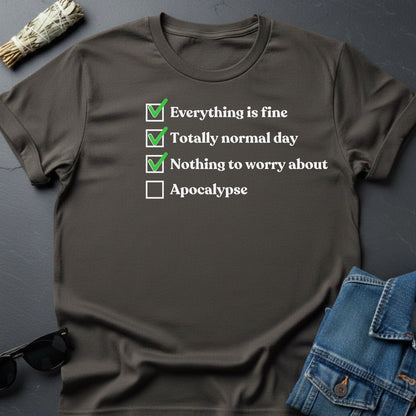 Checklist: Everything is Fine T-Shirt - Sarcastic Cosmic Humor - Youniverses