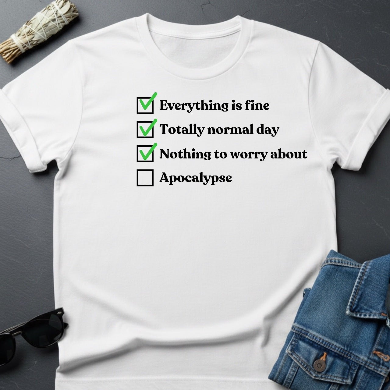 Checklist: Everything is Fine T-Shirt - Sarcastic Cosmic Humor - Youniverses