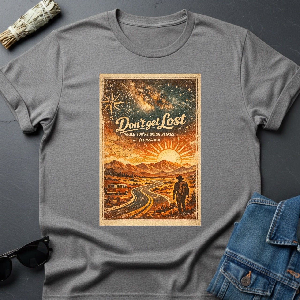Don’t Get Lost – Inspirational Graphic T-Shirt | Youniverses - Youniverses
