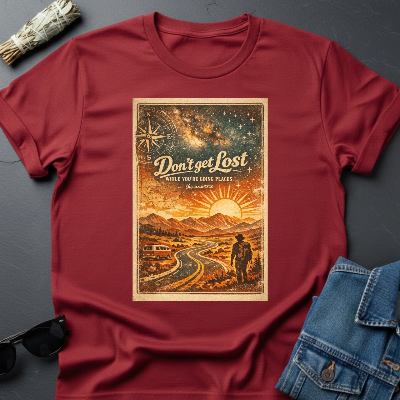 Don’t Get Lost – Inspirational Graphic T-Shirt | Youniverses - Youniverses