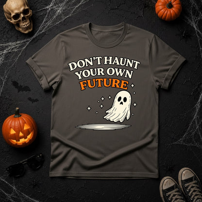 Don't Haunt Your Own Future Ghost T-Shirt - Pepper