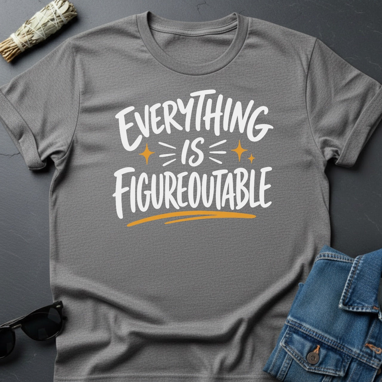 "Everything is Figureoutable" Sarcastic Cosmic T-Shirt - Youniverses