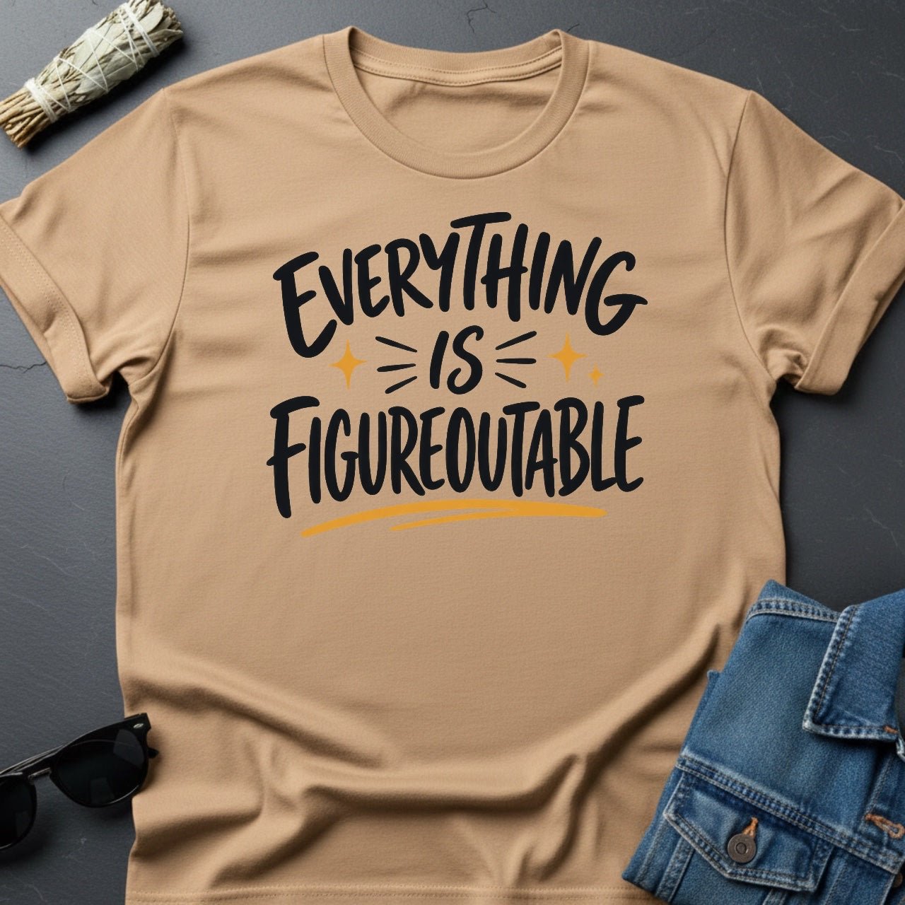 "Everything is Figureoutable" Sarcastic Cosmic T-Shirt - Youniverses