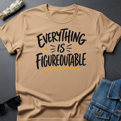 "Everything is Figureoutable" Sarcastic Cosmic T-Shirt - Youniverses