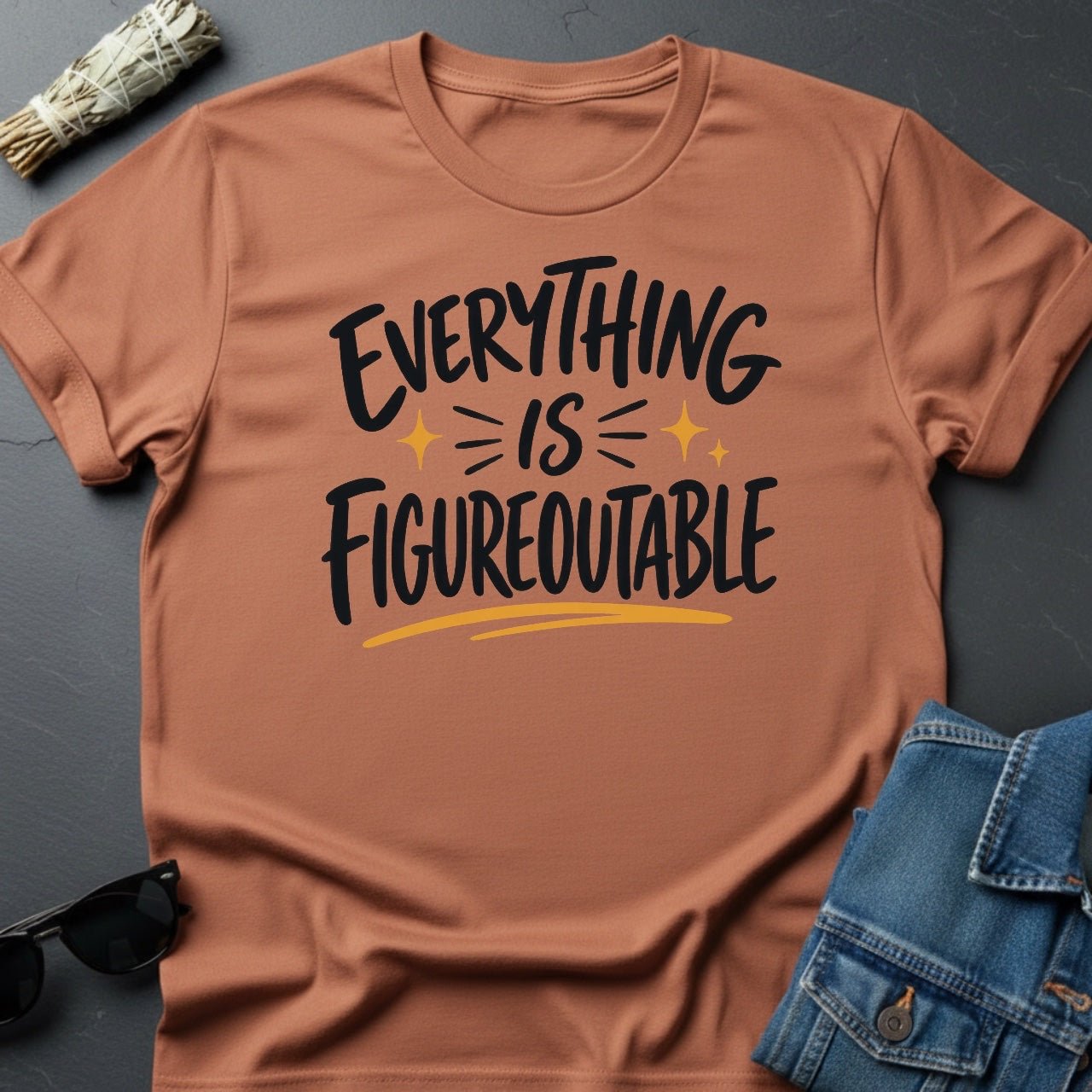 "Everything is Figureoutable" Sarcastic Cosmic T-Shirt - Youniverses