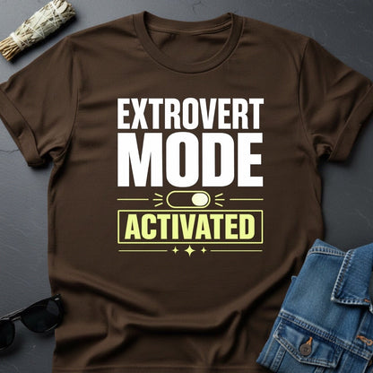 Extrovert Mode: Activated - Cosmic Motivational T-Shirt - Youniverses