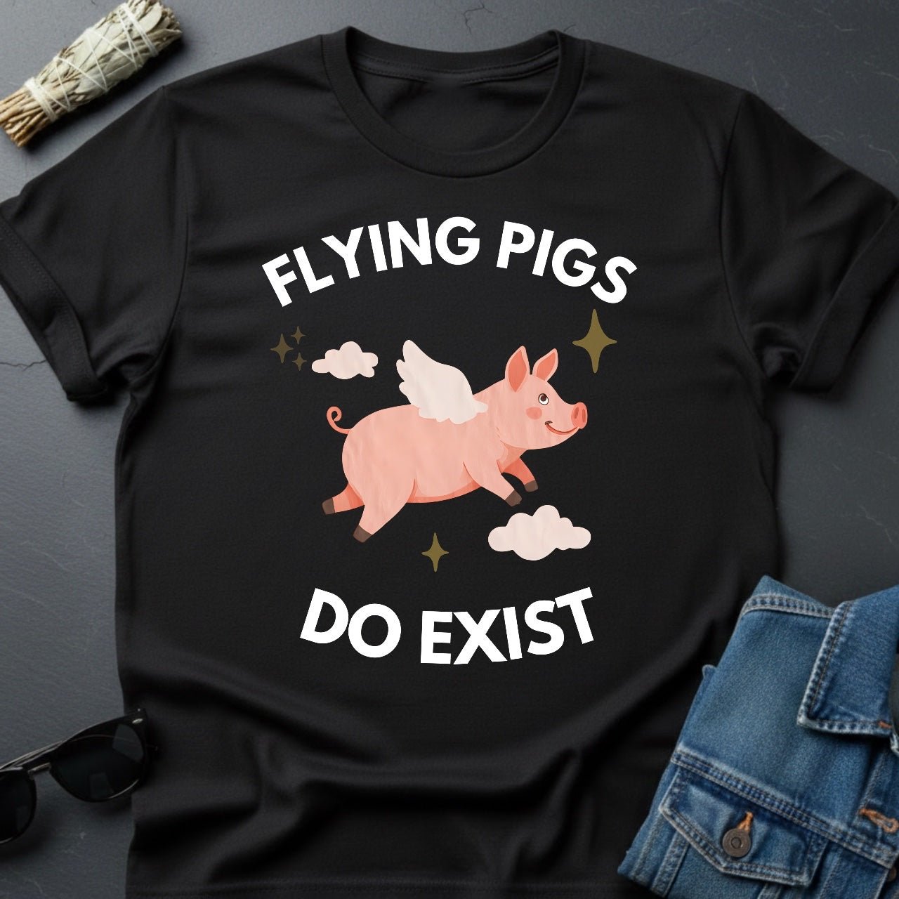 Flying Pigs Do Exist T-Shirt – Optimistic Universe Tee | Youniverses - Youniverses