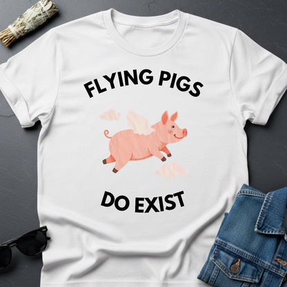 Flying Pigs Do Exist T-Shirt – Optimistic Universe Tee | Youniverses - Youniverses