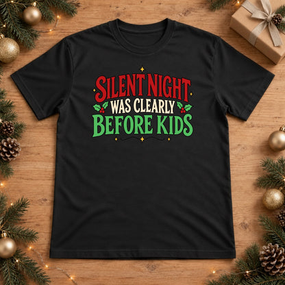 Funny Silent Night Was Clearly Before Kids Christmas T-Shirt - Black