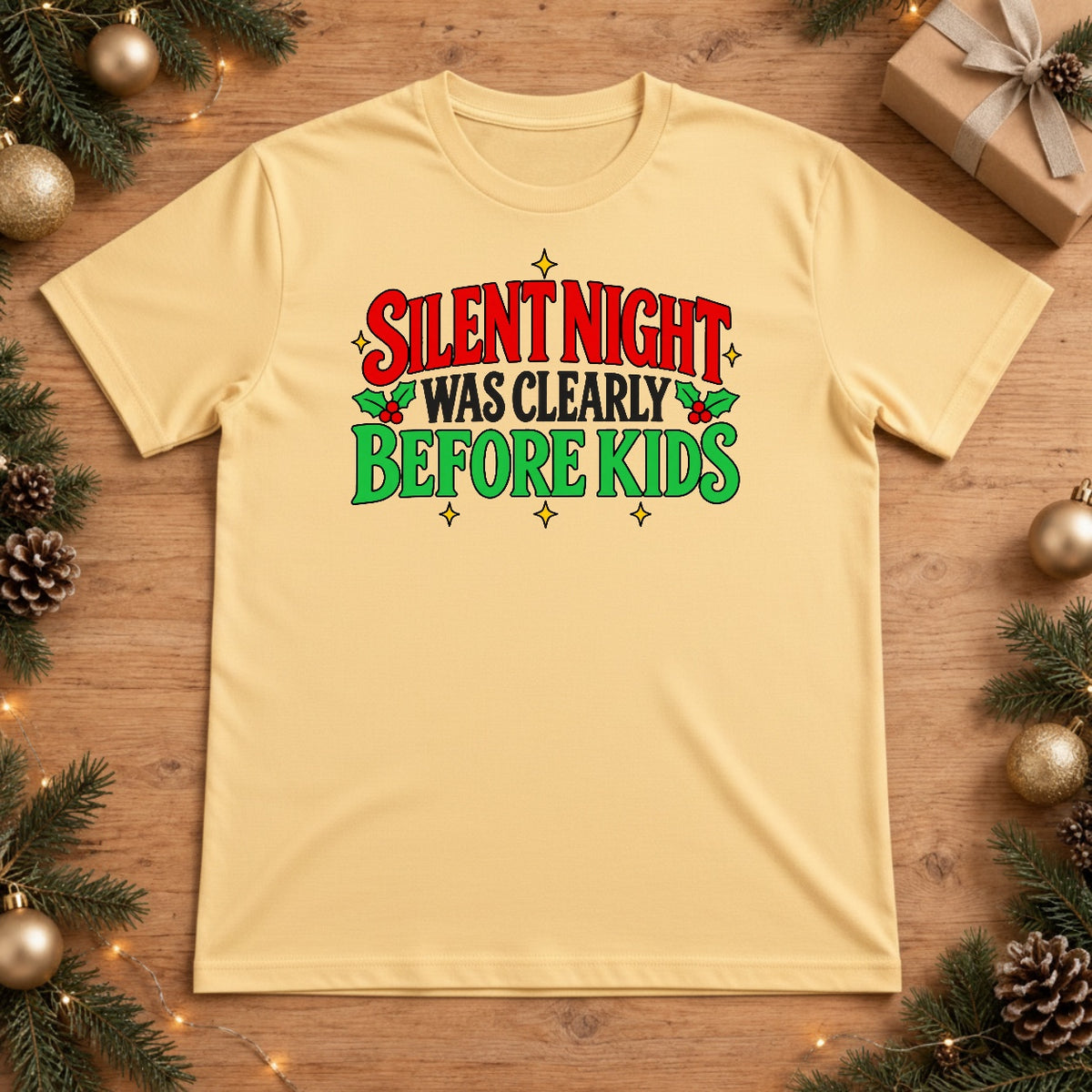 Funny Silent Night Was Clearly Before Kids Christmas T-Shirt - Butter