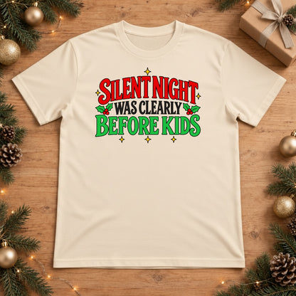 Funny Silent Night Was Clearly Before Kids Christmas T-Shirt - Ivory