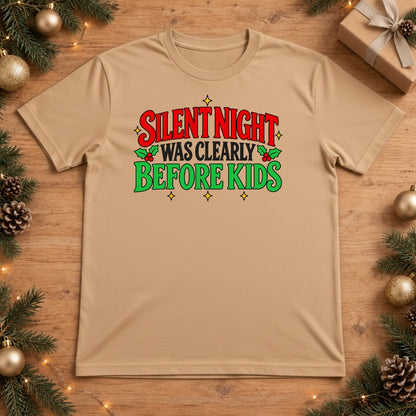 Funny Silent Night Was Clearly Before Kids Christmas T-Shirt - Sandstone