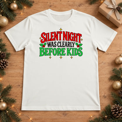 Funny Silent Night Was Clearly Before Kids Christmas T-Shirt - White