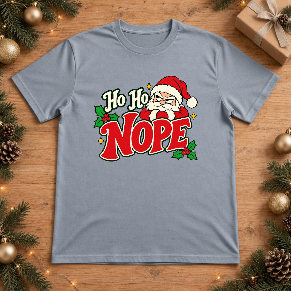 Ho Ho NOPE Santa Christmas T-Shirt - Chambray