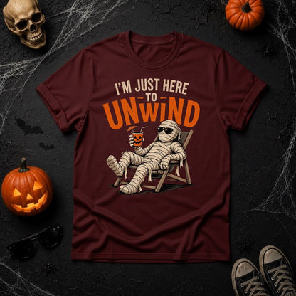 I'm Just Here To Unwind Mummy Halloween T-Shirt - Youniverses