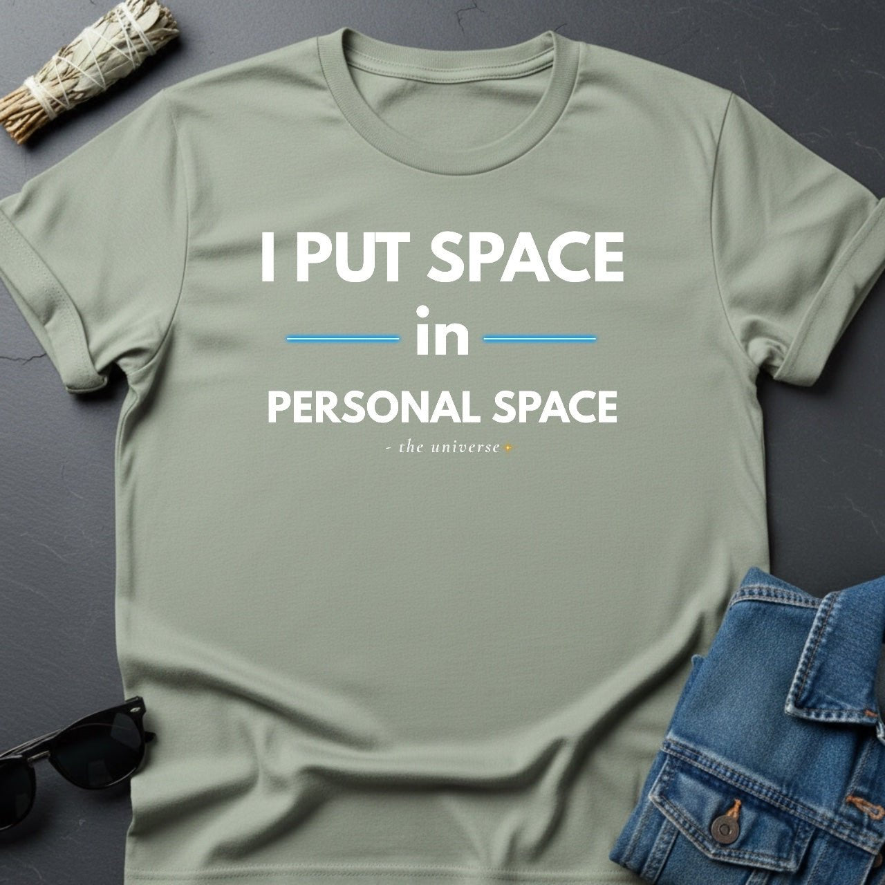 I Put Space in Personal Space – Sarcastic Cosmic T-Shirt | Youniverses - Youniverses