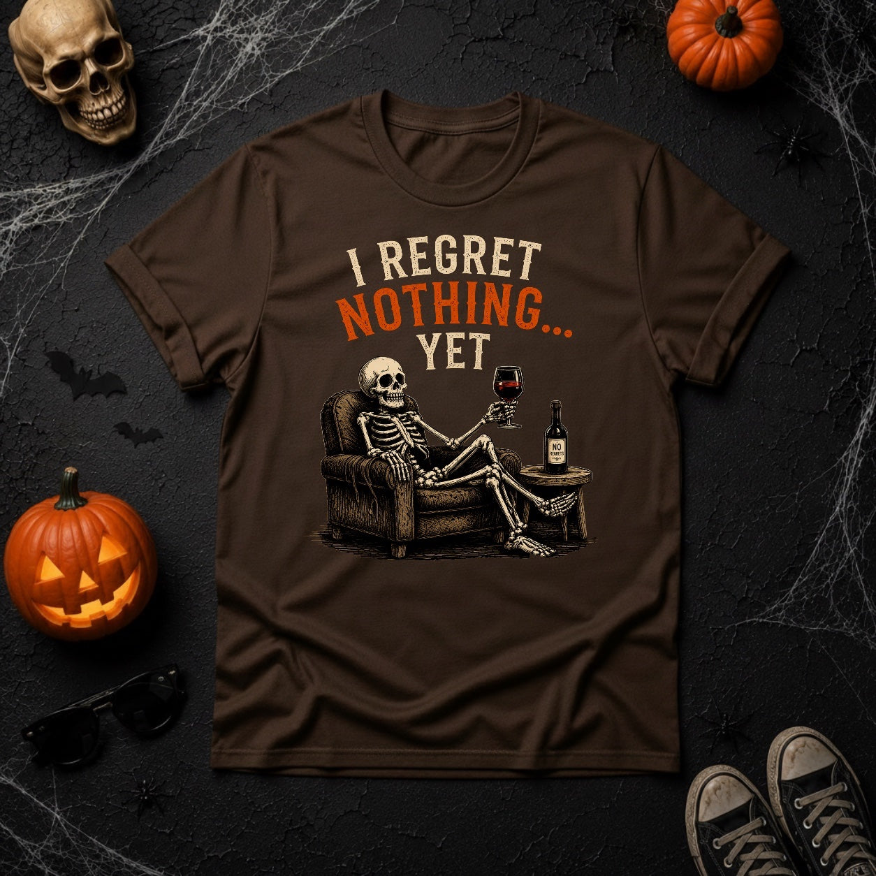I Regret Nothing Yet Skeleton Wine T-Shirt - Espresso