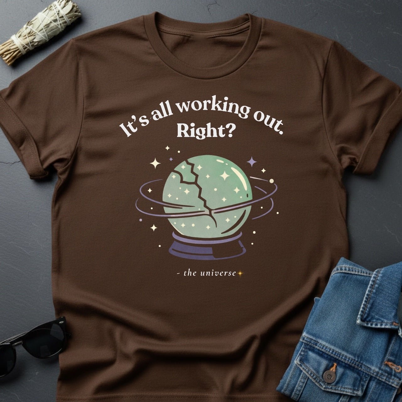 It’s All Working Out, Right? – Inspirational T-Shirt | Youniverses - Youniverses