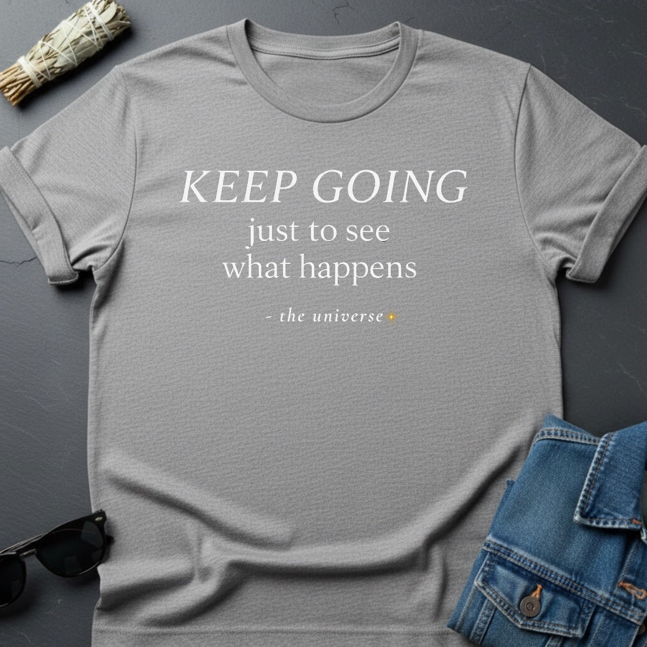 Keep Going – Inspirational Minimalist T-Shirt | Youniverses - Youniverses