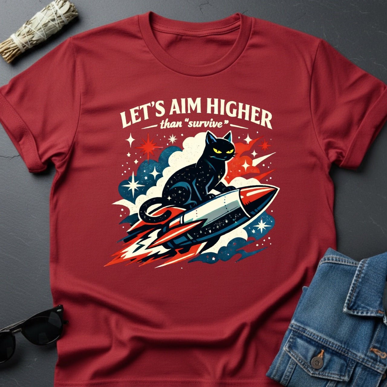 Let's Aim Higher Than Survive – Inspirational Cat T-Shirt | Youniverses - Youniverses
