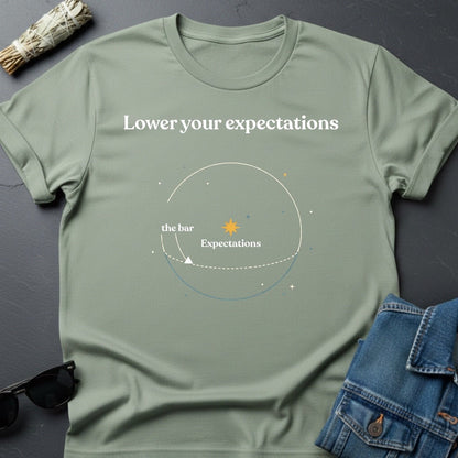 Lower Your Expectations – Minimalist Graphic T-Shirt | Youniverses - Youniverses