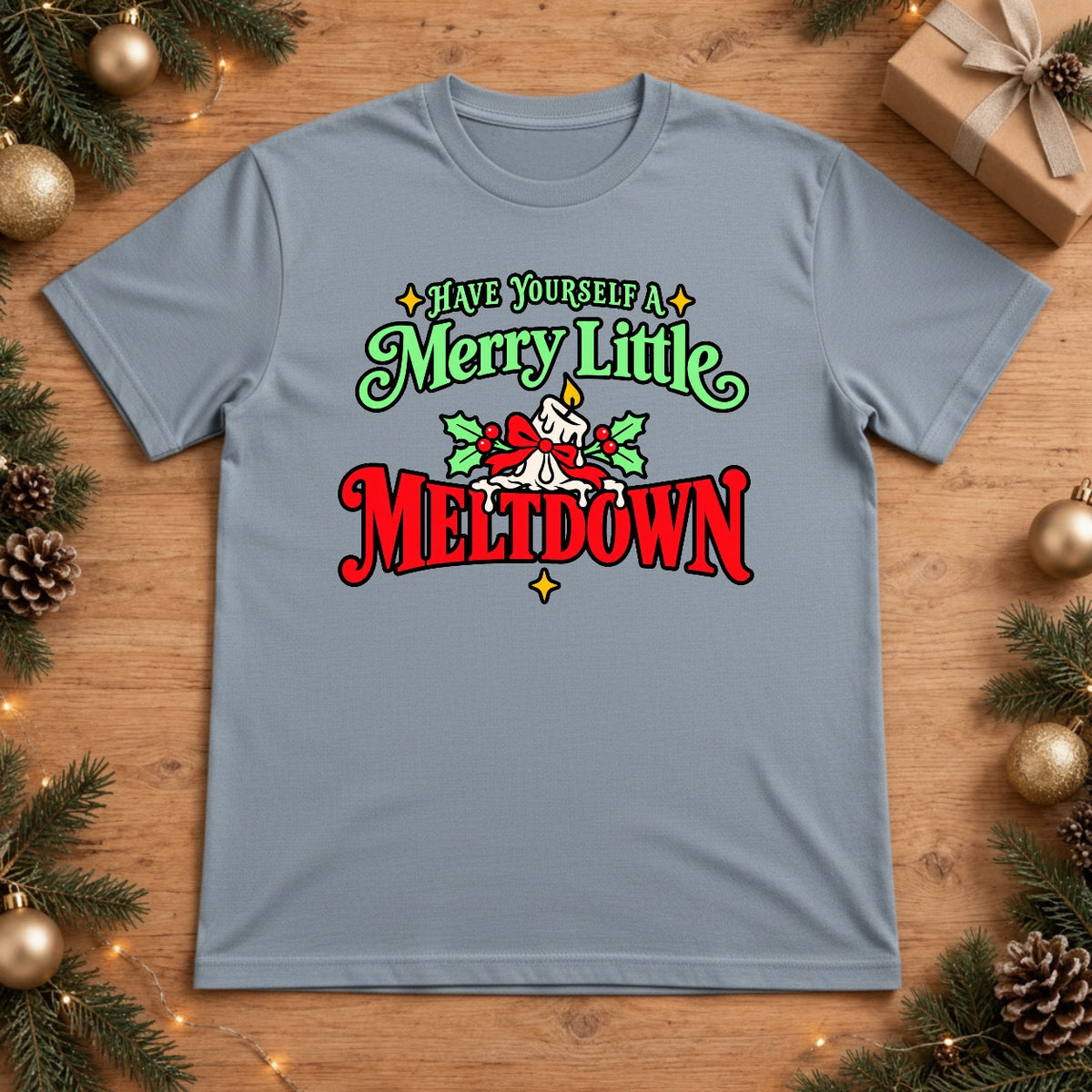 Merry Little Meltdown Christmas T-Shirt - Chambray