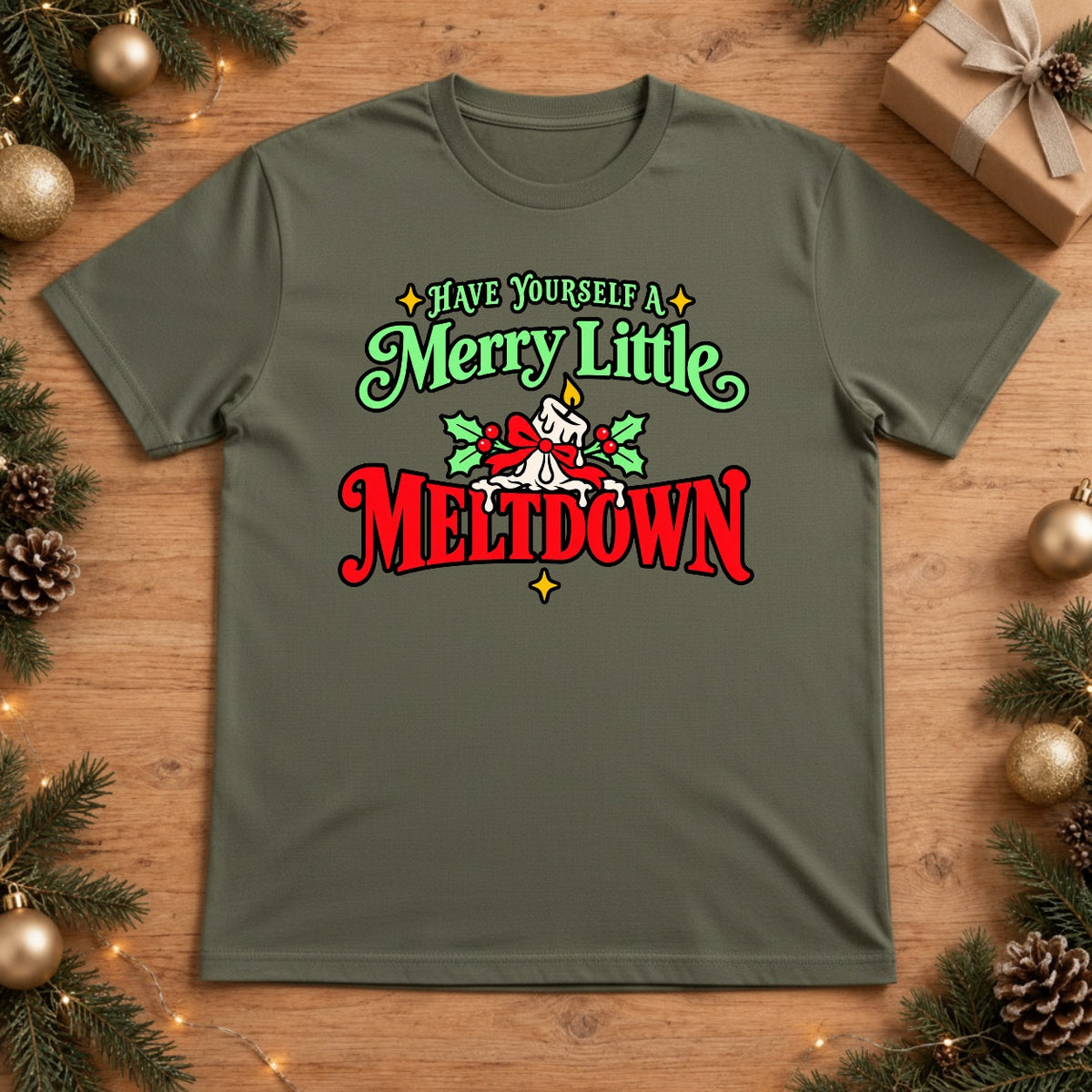 Merry Little Meltdown Christmas T-Shirt - Moss