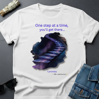 One Step at a Time – Inspirational Graphic T-Shirt | Youniverses - Youniverses