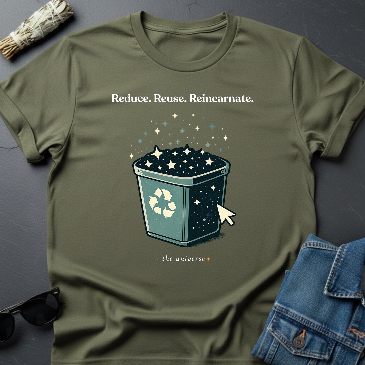 Reduce. Reuse. Reincarnate. Cosmic T-Shirt - Youniverses