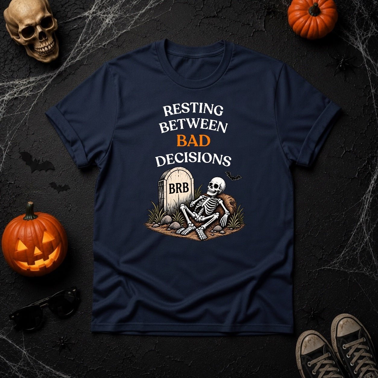 Resting Between Bad Decisions Skeleton T-Shirt - Youniverses