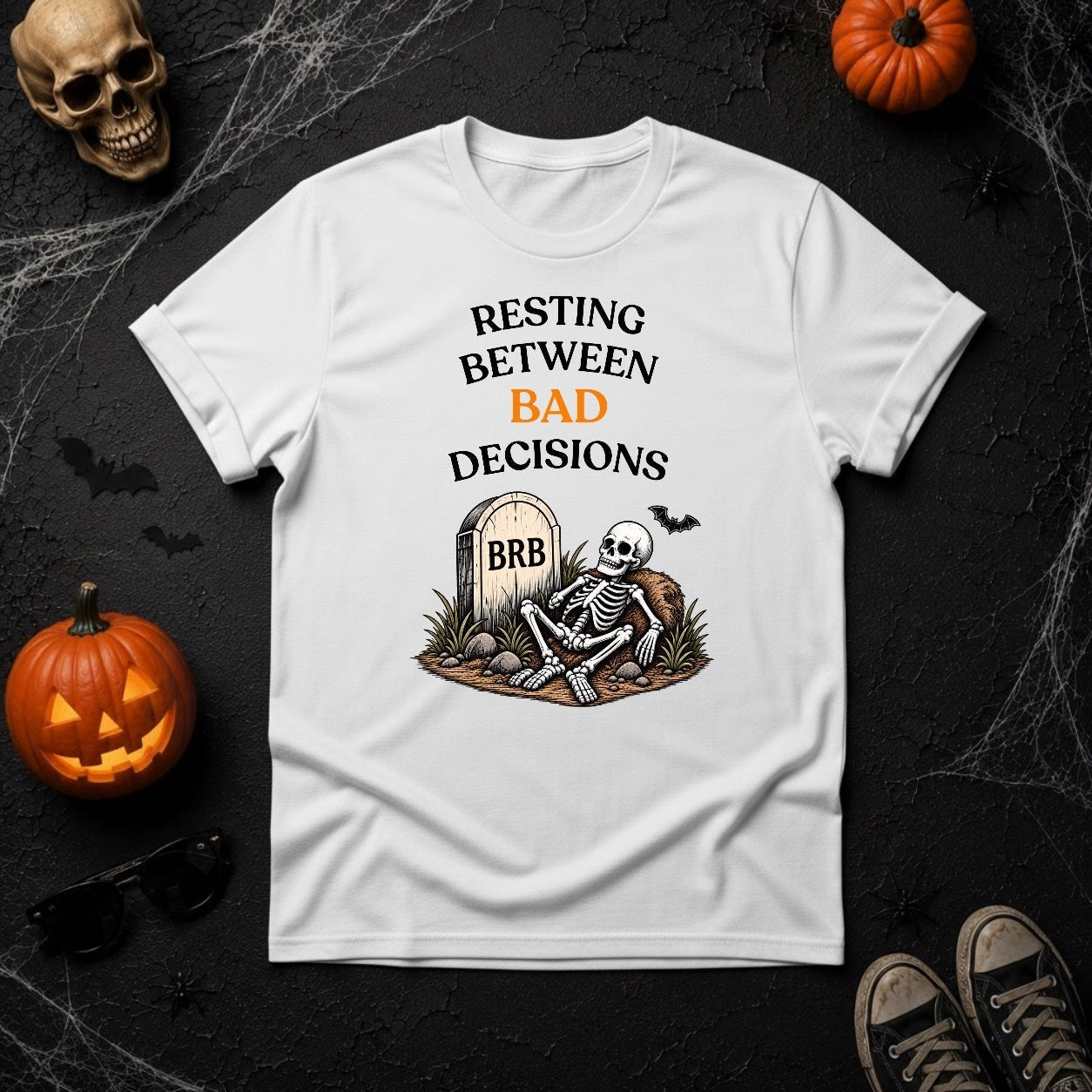 Resting Between Bad Decisions Skeleton T-Shirt - Youniverses