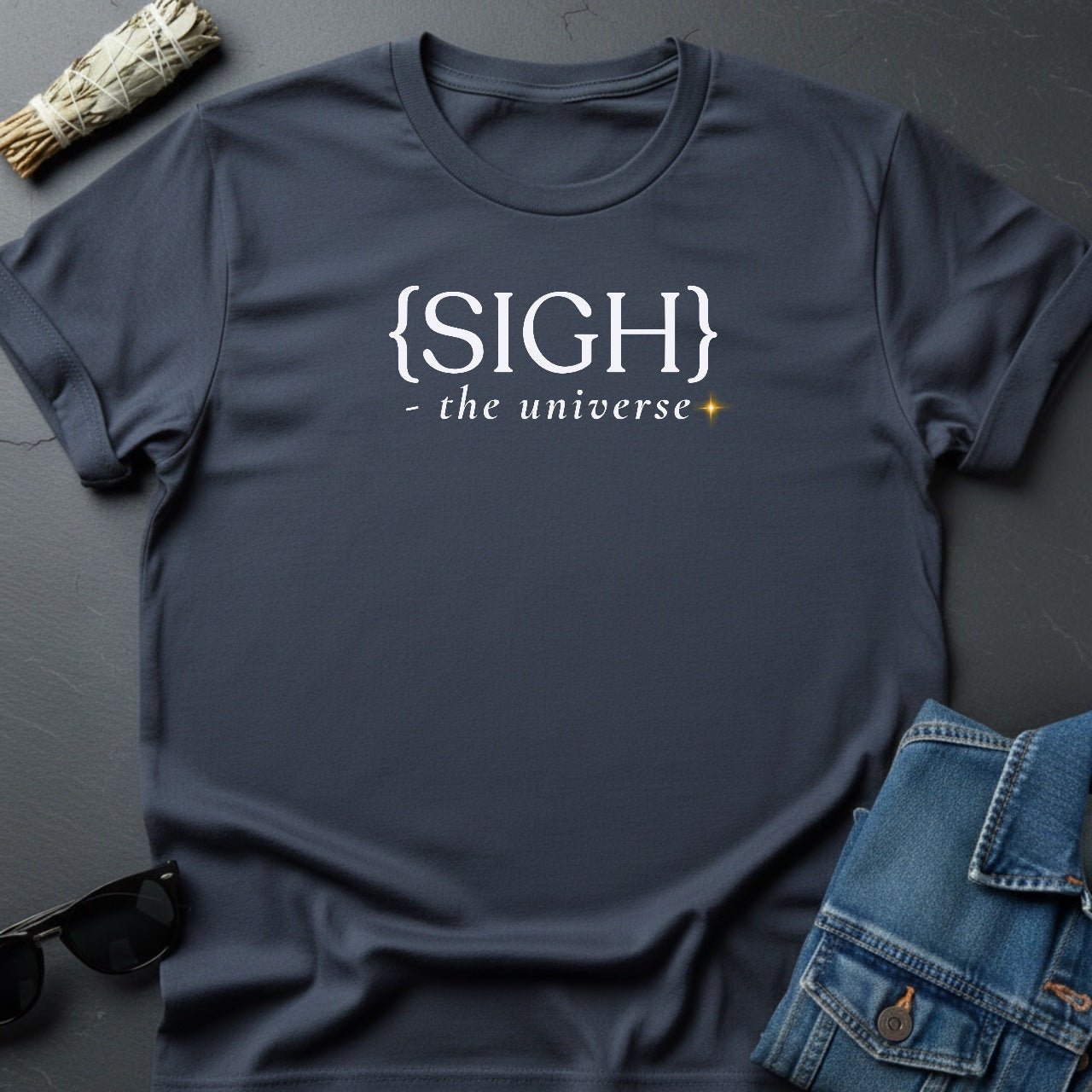 {Sigh} – Minimalist Sarcastic T-Shirt | Youniverses - Youniverses