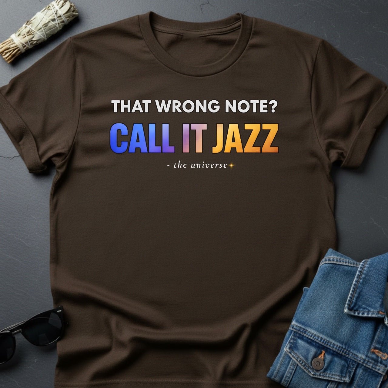 That Wrong Note? Call It Jazz – Sarcastic Music T-Shirt | Youniverses - Youniverses