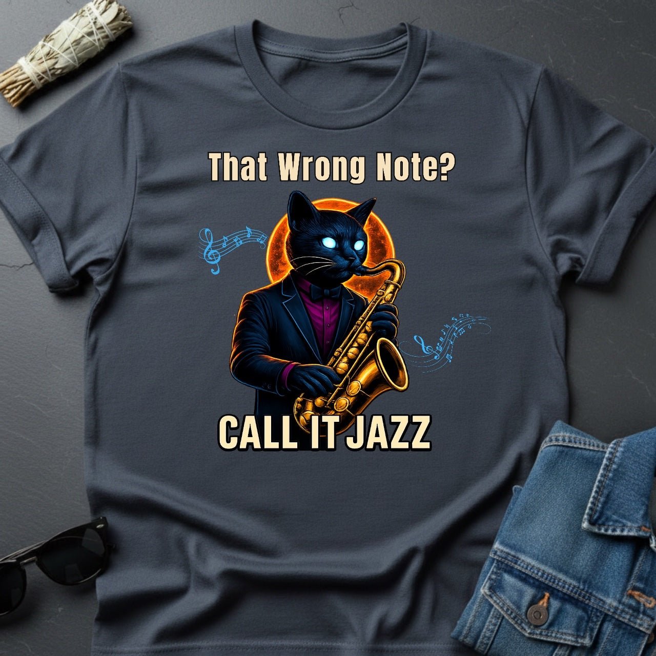 That Wrong Note? Call It Jazz T-Shirt – Music Humor Tee | Youniverses - Youniverses