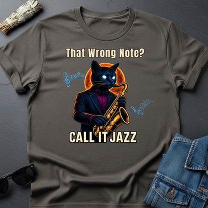 That Wrong Note? Call It Jazz T-Shirt – Music Humor Tee | Youniverses - Youniverses